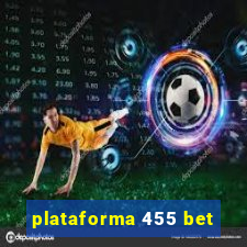 plataforma 455 bet